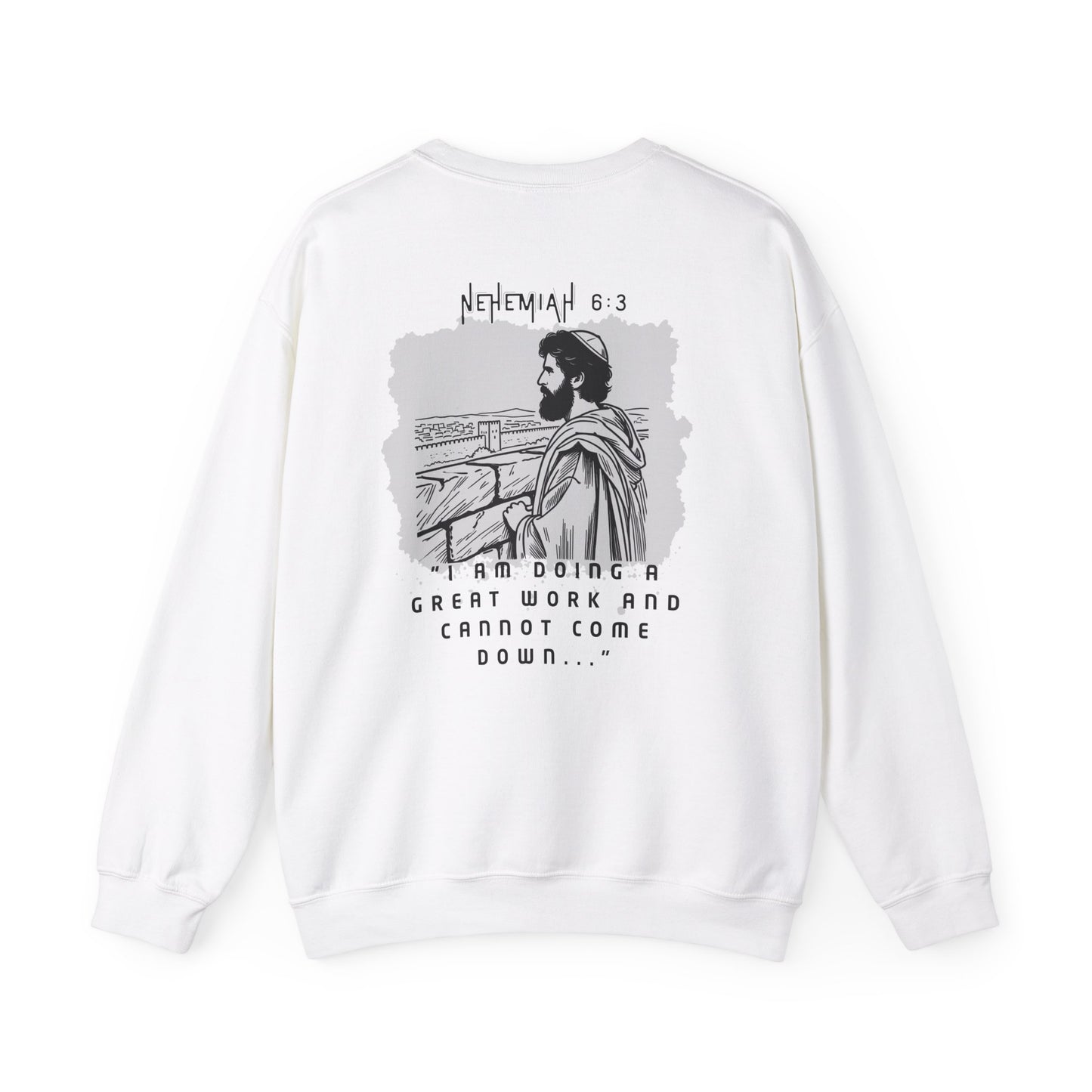 Nehemiah 6:3 Crewneck Sweatshirt - Christian Biblical Value