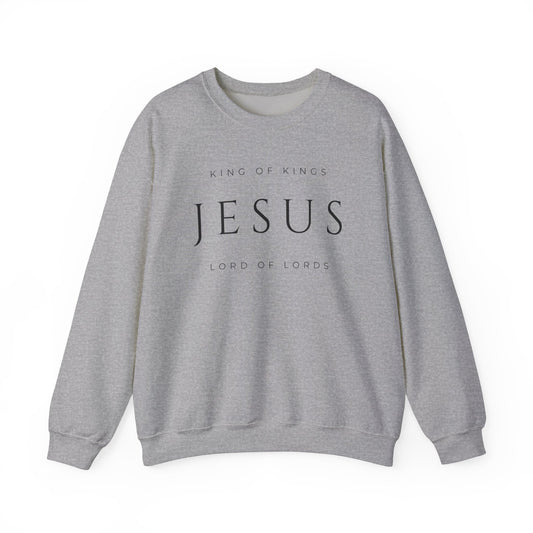 Christian Crewneck Sweatshirt - King of Kings, Jesus, Lord of Lords