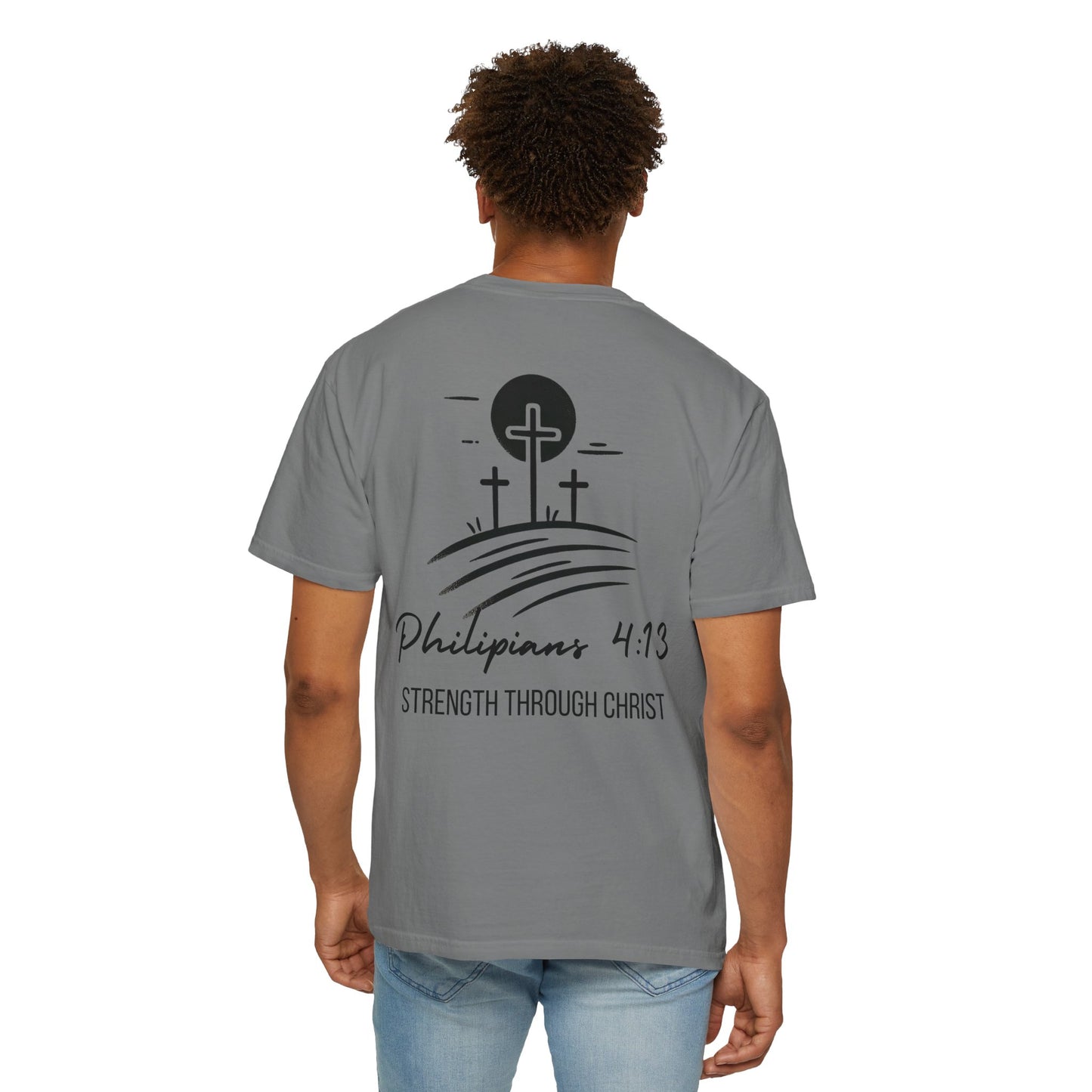 "strength through Christ"  Garment-Dyed T-Shirt